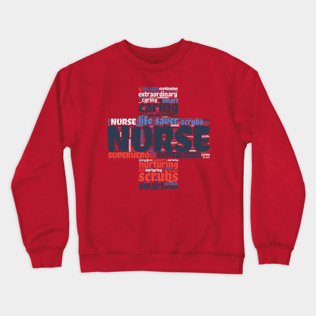 Nurse Word Cloud Crewneck Sweatshirt by hippyhappy